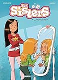 Les Sisters - Tome 14 - Juré, craché, menti !