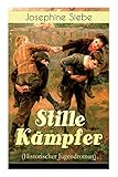 Stille Kämpfer (Historischer Jugendroman) by 