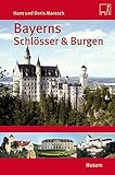 Image de Bayerns Schlösser und Burgen: Ober- und Niederbayern, Schwaben und die Oberpfalz