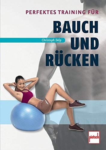 Preisvergleich Produktbild Perfektes Training für Bauch und Rücken