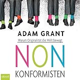 Nonkonformisten: Warum Originalität die Welt bewegt by 