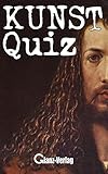 Kunst-Quiz: Künstler, Kunstwerke und Epochen raten. Das Kunstspiel für die ganze Familie. (Kult-Spiel 8) by 
