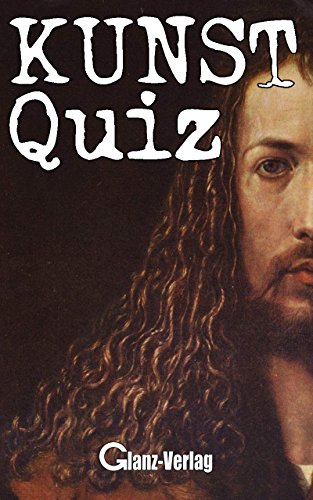 Kunst-Quiz: Künstler, Kunstwerke und Epochen raten. Das Kunstspiel für die ganze Familie. (Kult-Spiel 8)