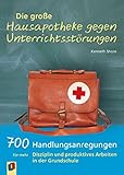 Image de Die große Hausapotheke gegen Unterrichtsstörungen: 700 Handlungsanregungen für mehr Disziplin und produktives Arbeiten in der Grundschule