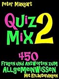 Image de Quix-Mix 2 – 450 Fragen und Antworten zum Allgemeinwissen mit kurzen Erläuterungen (Quizzy 5)