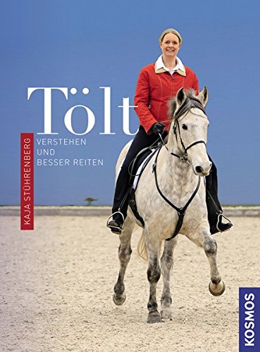 Download Tölt: verstehen und besser reiten Download Tölt: verstehen und besser reiten