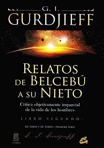 Download Relatos de Belcebú a su nieto - Libro segundo: Crítica objetivamente imparcial de la vida de los hombres: 2 (Ganesha)
