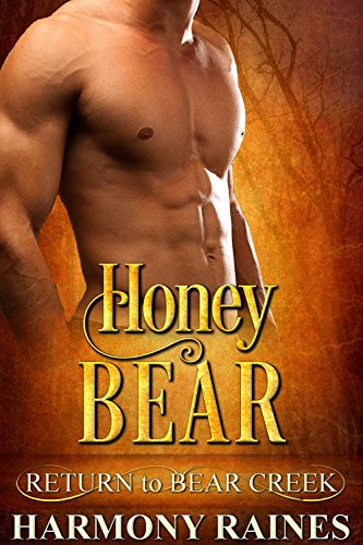 Honey Bear Return To Bear Creek Book 3 Free Scientific Technical Books