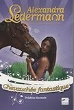 Alexandra Ledermann, Tome 4 : Chevauchée fantastique