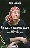 Un jour, je serai une étoile. A Milla, ma fille, pour que tu ne m'oublies jamais