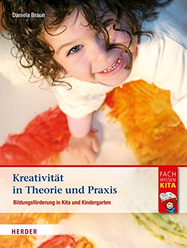 Download Kreativität in Theorie und Praxis: Bildungsförderung in Kita und Kindergarten Download Kreativität in Theorie und Praxis: Bildungsförderung in Kita und Kindergarten