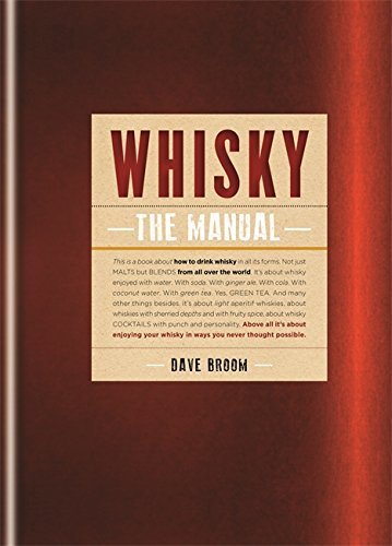 Télécharger Whisky: The Manual by Dave Broom(2014-04-08) Francais PDF