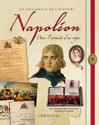 couverture de : Napol&eacute;on, dans l'intimit&eacute; d'un r&egrave;gne