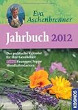 Image de Eva Aschenbrenner Jahrbuch 2012: Ein praktischer Kalender für Ihre Gesundheit. Extra: Paungger/Popp