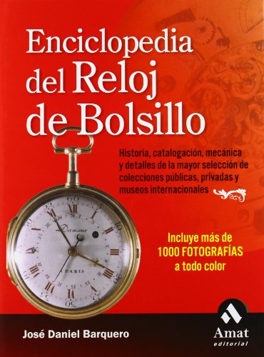 Download Enciclopedia del reloj de bolsillo: Historia, catalogación, mecánica y detalles de las mayores colecciones públicas, privadas y museos internacionales Download Enciclopedia del reloj de bolsillo: Historia, catalogación, mecánica y detalles de las mayores colecciones públicas, privadas y museos internacionales