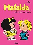 Mafalda - Tome 08 NE: Mafalda et ses amis