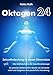Oktagon24. Zukunftsdeutung in neuer Dimension.: Eine Weltneuheit in der Zukunftsvorhersage. Ein präzises Zahlensystem deutet via Computer sofort und zielgenau ihre persönliche Vorsehung. by 