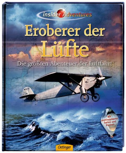 Download Insider Adventures - Eroberer der Lüfte: Die größten Abenteuer der Luftfahrt Download Insider Adventures - Eroberer der Lüfte: Die größten Abenteuer der Luftfahrt
