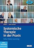 Systemische Therapie in der Praxis: Beltz Video-Learning, 2 DVDs mit 280 Minuten Laufzeit by 