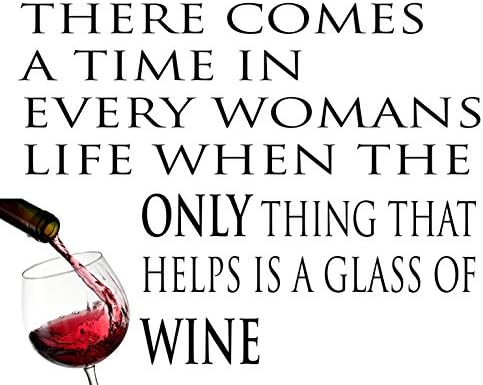 Mouse mat featuring an image of purring some wine into a glass and the text "there comes a time in every womans life when the only thing that helps is a glass of wine"