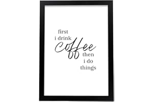 Nacnic Stampa d'Arte Decorativa con Illustrazione di per Prima Cosa Bevo caffè Taglia A3 con Cornice Nera Stile Messaggio ispiratore per Decorare la casa, Il Soggiorno, Le camere da Letto, Gli studi.