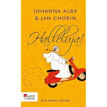 Halleluja! (Ein Papst-Krimi 1)