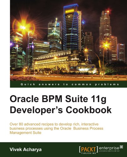 Download Oracle BPM Suite 11g Developer's cookbook