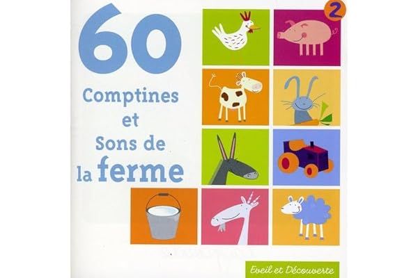 60 Comptines et sons de la ferme (inclus un t dans le boitier de 28 à 32 pages)