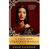 A VAIN AND INDECENT WOMAN (MEDIEVAL SERIES)
