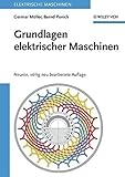 Image de Grundlagen elektrischer Maschinen: Neunte, Vollig Neu Bearbeitete Auflage (Elektrische Maschinen, Band 1)