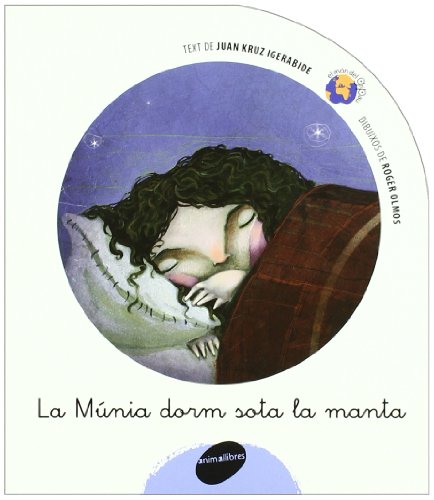 La munia dorm sota la manta (el món del gripau)