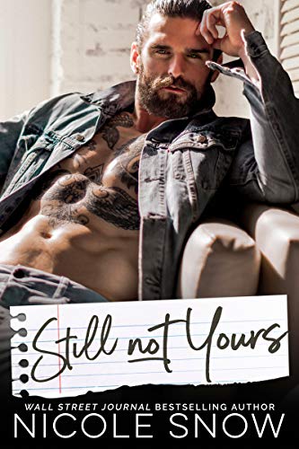 Still Not Yours: An Enemies to Lovers Romance (English Edition)