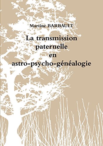 Transmission paternelle en astro-psycho-généalogie francais Transmission paternelle en astro-psycho-généalogie francais