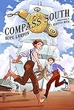 Compass South: A Graphic Novel (Four Points, Book 1) by 