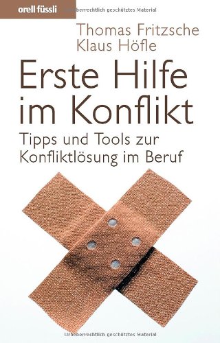 Erste Hilfe im Konflikt: Tipps und Tools zur Konfliktlösung im Beruf