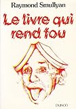 Le Livre qui rend fou