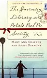 The Guernsey Literary and Potato Peel Pie Society: A Novel