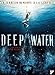 Deep Water