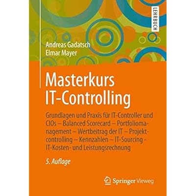 Masterkurs IT-Controlling: Grundlagen und Praxis für IT-Controller und CIOs - Balanced Scorecard - Portfoliomanagement - Wertbeitrag der IT - ... - IT-Kosten- und Leistungsrechnung Masterkurs IT-Controlling: Grundlagen und Praxis für IT-Controller und CIOs - Balanced Scorecard - Portfoliomanagement - Wertbeitrag der IT - ... - IT-Kosten- und Leistungsrechnung