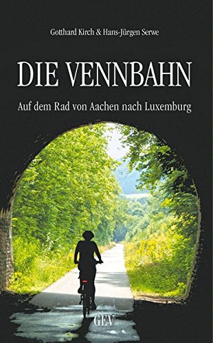 Download Die Vennbahn: Auf dem Rad von Aachen nach Luxemburg Download Die Vennbahn: Auf dem Rad von Aachen nach Luxemburg