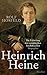 Heinrich Heine: Die Erfindung des europäischen Intellektuellen - Biographie by 