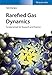 Produktbild Rarefied Gas Dynamics: Fundamentals for Research and Practice