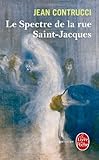 Le spectre de la rue Saint-Jacques : Les nouveaux mystères de Marseille