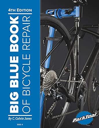 Big Blue Book of Bicycle Repair — 4th 