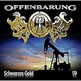 Offenbarung 23 - Folge 59: Schwarzes Gold.