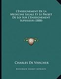 Image de L'Enseignement de La Medecine Legale Et Le Projet de Loi Sur L'Enseignement Superieur (1888)