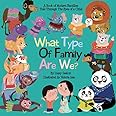 What Type Of Family Are We?: A Book of Modern Families Told Through the Eyes of a Child