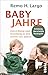 Babyjahre: Entwicklung und Erziehung in den ersten vier Jahren by 