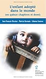 L'enfant adopté dans le monde (en quinze chapitres et demi)