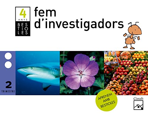 Fem d'investigadors 2n trimestre 4 anys Bestioles (2012)